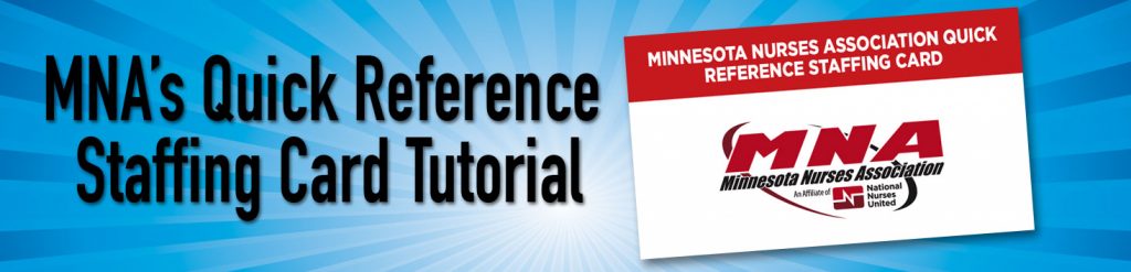 MNA's Quick Reference Staffing Card Tutorial